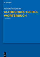 Althochdeutsches Wörterbuch/ Old High German Dictionary