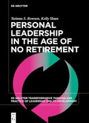 Personal Leadership in the Age of No Retirement-9783111314440