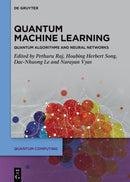 Quantum Machine Learning : Quantum Algorithms and Neural Networks-9783111342092
