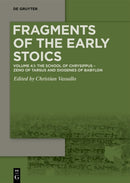 Volume 4.1: The School of Chrysippus: Zeno of Tarsus and Diogenes of Babylon