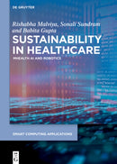 Sustainability in Healthcare : MHealth, AI, and Robotics-9783111436357