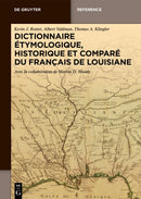 Dictionnaire Etymologique, Historique Et Compare Du Francais de Louisiane