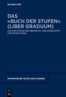 Das »Buch Der Stufen« (Liber Graduum)