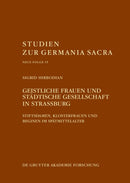 Geistliche Frauen Und Stadtische Gesellschaft in Straßburg