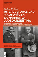 Interculturalidad Y Autoria En La Narrativa Judeoargentina