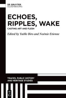 Echoes, Ripples, Wake
