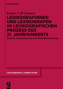 Lexikografinnen Und Lexikografen Im Lexikografischen Prozess Des 21. Jahrhunderts