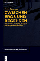 Zwischen Eros Und Begehren