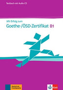 Mit Erfolg zum Goethe-/OESD-Zertifikat B1 Testbuch mit Audios