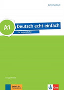 Deutsch echt einfach : Lehrerhandbuch A1-9783126765244