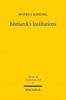 Bismarck's Institutions : A Historical Perspective on the Social Security Hypothesis-9783161522727