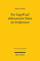 Der Zugriff auf elektronische Daten im Strafprozess : Eine verfassungsrechtliche Analyse des strafprozessualen Zugriffs auf elektronische Daten einer beschuldigten Person bei Privatunternehmen aus Sic-9783161612565