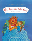 Wie Pippa wieder lachen lernte : Ein Bilderbuch fur Kinder-9783211224151
