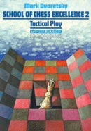 School of Chess Excellence 2 : Tactical Play-9783283004170