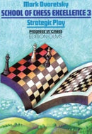 School of Chess Excellence 3 : Strategic Play-9783283004187