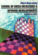 School of Chess Excellence 4 : Opening Developments-9783283004194