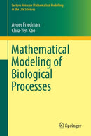 Mathematical Modeling of Biological Processes-9783319083131