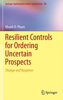 Resilient Controls for Ordering Uncertain Prospects