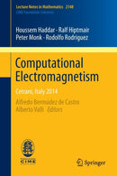 Computational Electromagnetism : Cetraro, Italy 2014-9783319193052