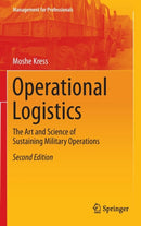Operational Logistics : The Art and Science of Sustaining Military Operations-9783319226736