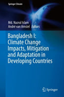 Bangladesh I: Climate Change Impacts, Mitigation and Adaptation in Developing Countries-9783319263557