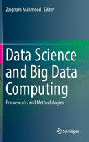 Data Science and Big Data Computing : Frameworks and Methodologies-9783319318592