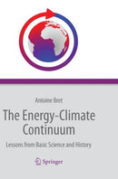 The Energy-Climate Continuum : Lessons from Basic Science and History-9783319361826