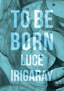 To Be Born : Genesis of a New Human Being-9783319392219