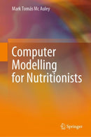 Computer Modelling for Nutritionists-9783319399928