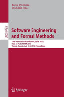 Software Engineering and Formal Methods : 14th International Conference, SEFM 2016, Held as Part of STAF 2016, Vienna, Austria, July 4-8, 2016, Proceedings-9783319415901