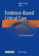Evidence-Based Critical Care : A Case Study Approach-9783319433394