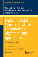 Exploiting Hidden Structure in Matrix Computations: Algorithms and Applications : Cetraro, Italy 2015-9783319498867