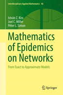 Mathematics of Epidemics on Networks : From Exact to Approximate Models-9783319508047