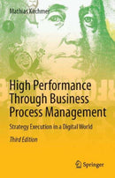 High Performance Through Business Process Management : Strategy Execution in a Digital World-9783319512587