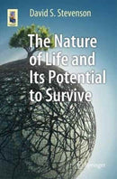 The Nature of Life and Its Potential to Survive-9783319529103