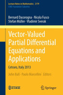 Vector-Valued Partial Differential Equations and Applications : Cetraro, Italy 2013-9783319545134