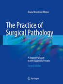 The Practice of Surgical Pathology : A Beginner's Guide to the Diagnostic Process-9783319592107