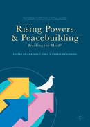 Rising Powers and Peacebuilding : Breaking the Mold?-9783319606200