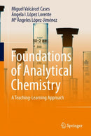 Foundations of Analytical Chemistry : A Teaching-Learning Approach-9783319628714
