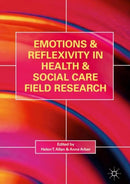 Emotions and Reflexivity in Health & Social Care Field Research-9783319655024