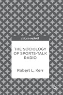 The Sociology of Sports-Talk Radio-9783319672526