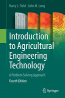 Introduction to Agricultural Engineering Technology : A Problem Solving Approach-9783319696782