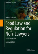 Food Law and Regulation for Non-Lawyers : A US Perspective-9783319717029