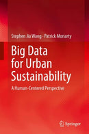 Big Data for Urban Sustainability : A Human-Centered Perspective-9783319736082