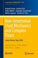Non-Newtonian Fluid Mechanics and Complex Flows : Levico Terme, Italy 2016-9783319747958