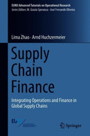 Supply Chain Finance : Integrating Operations and Finance in Global Supply Chains-9783319766621