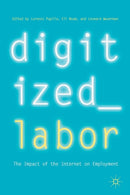 Digitized Labor : The Impact of the Internet on Employment-9783319770468