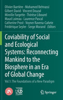Coviability of Social and Ecological Systems: Reconnecting Mankind to the Biosphere in an Era of Global Change : Vol.1 : The Foundations of a New Paradigm-9783319784960
