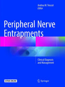 Peripheral Nerve Entrapments : Clinical Diagnosis and Management-9783319801513