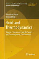 Fluid and Thermodynamics : Volume 2: Advanced Fluid Mechanics and Thermodynamic Fundamentals-9783319815626
